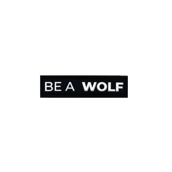 Be A WOLF Mini Patch